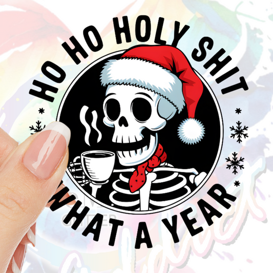 Ho Ho Holy Shit UV DTF Decal