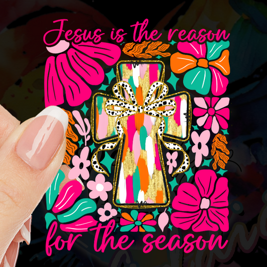 Jesus is the Reason UV DTF Decal