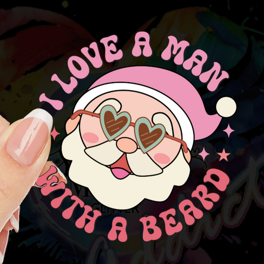 I love a man with a beard UV DTF Decal