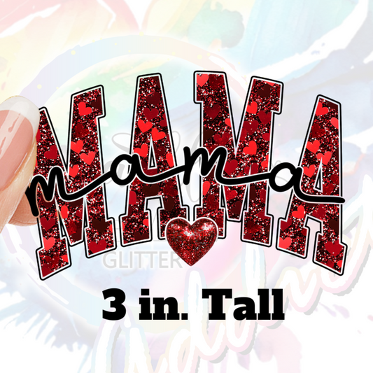 Mama Glitter Valentine UV DTF Decal