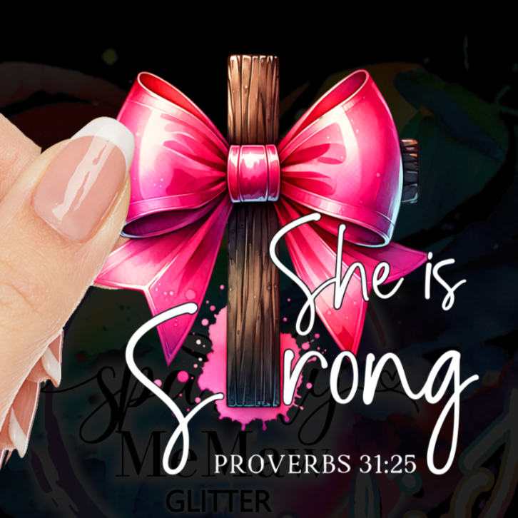 She is Strong Proverbs UV DTF Decal (2 Colors)