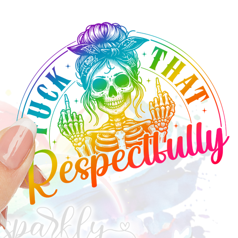 Respectfully UV DTF Decal (3 colors)