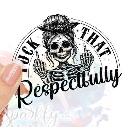 Respectfully UV DTF Decal (3 colors)