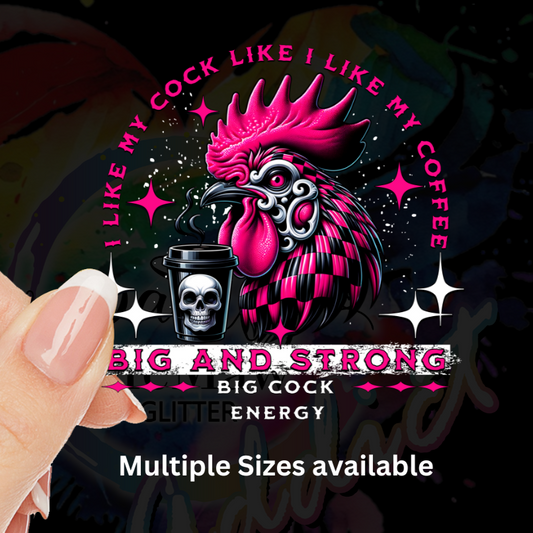 Big C*ck Energy UV DTF Decal