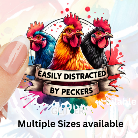 Distracted By Peckers UV DTF Decal