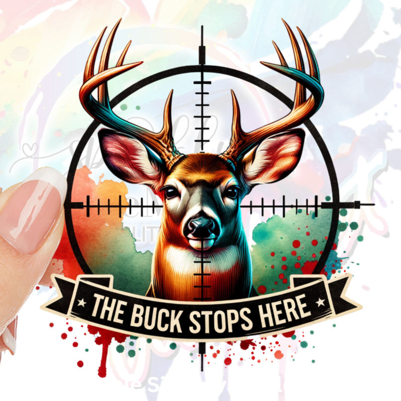 Buck Stops here UV DTF Decal