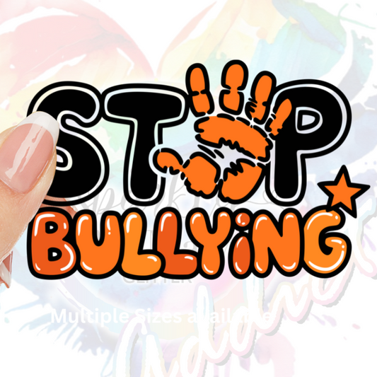 Stop Bullying  UV DTF Decal