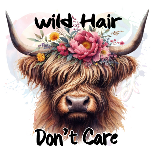 Wild Hair Don't Care  UV DTF Decal