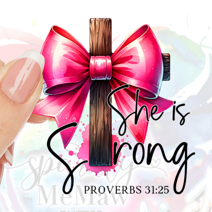 She is Strong Proverbs UV DTF Decal (2 Colors)