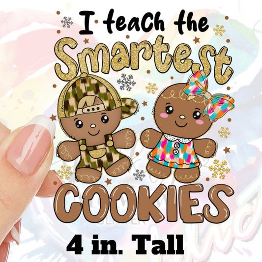 I teach Smart cookies UV DTF Decal