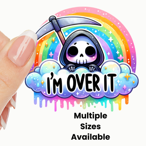 I'm Over it Reaper UV DTF Decal