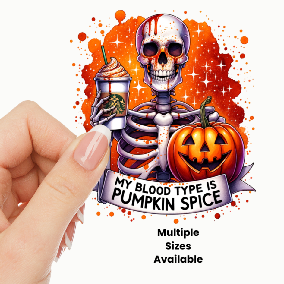 My Blood Type is Pumpkin Spice UV DTF Decal