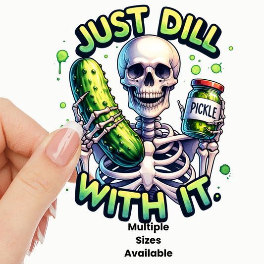 Just Dill With it UV DTF Decal