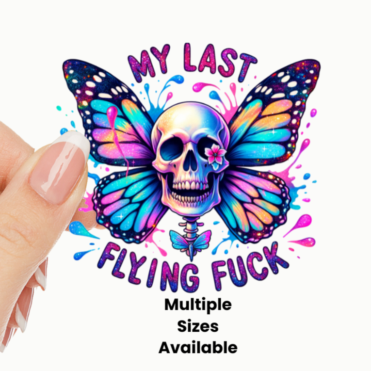 My last Flying F*ck 2 UV DTF Decal