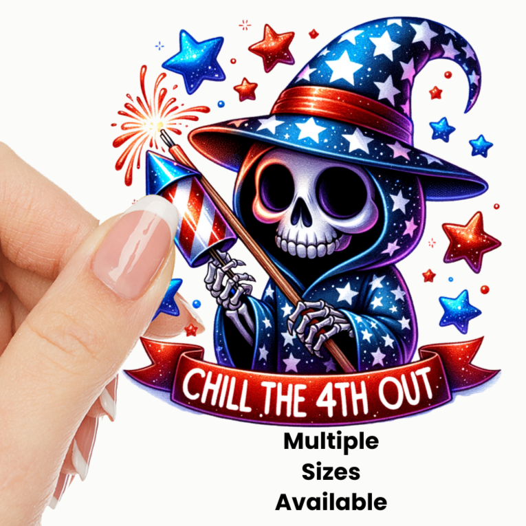 Chill the 4th out UV DTF Decal