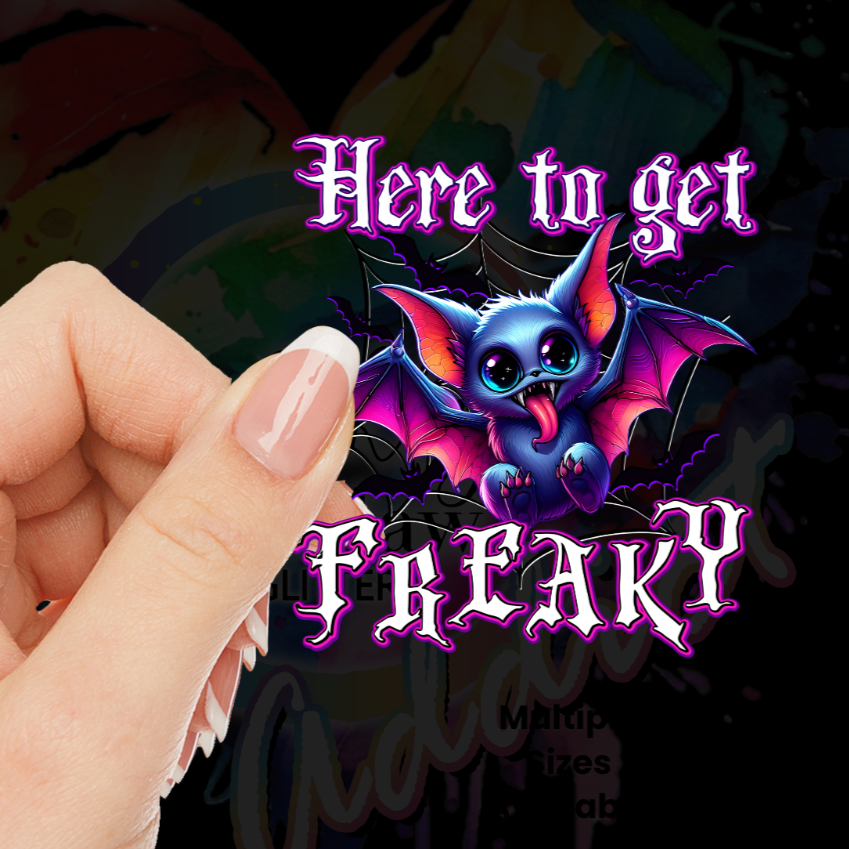 Here to Get Freaky UV DTF Decal