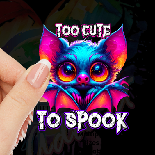 Too cute to spook UV DTF Decal