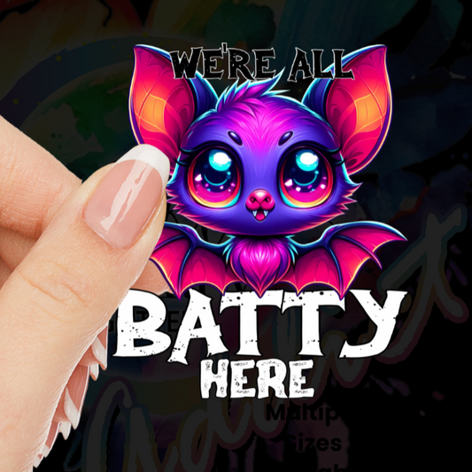 We're all Batty here UV DTF Decal