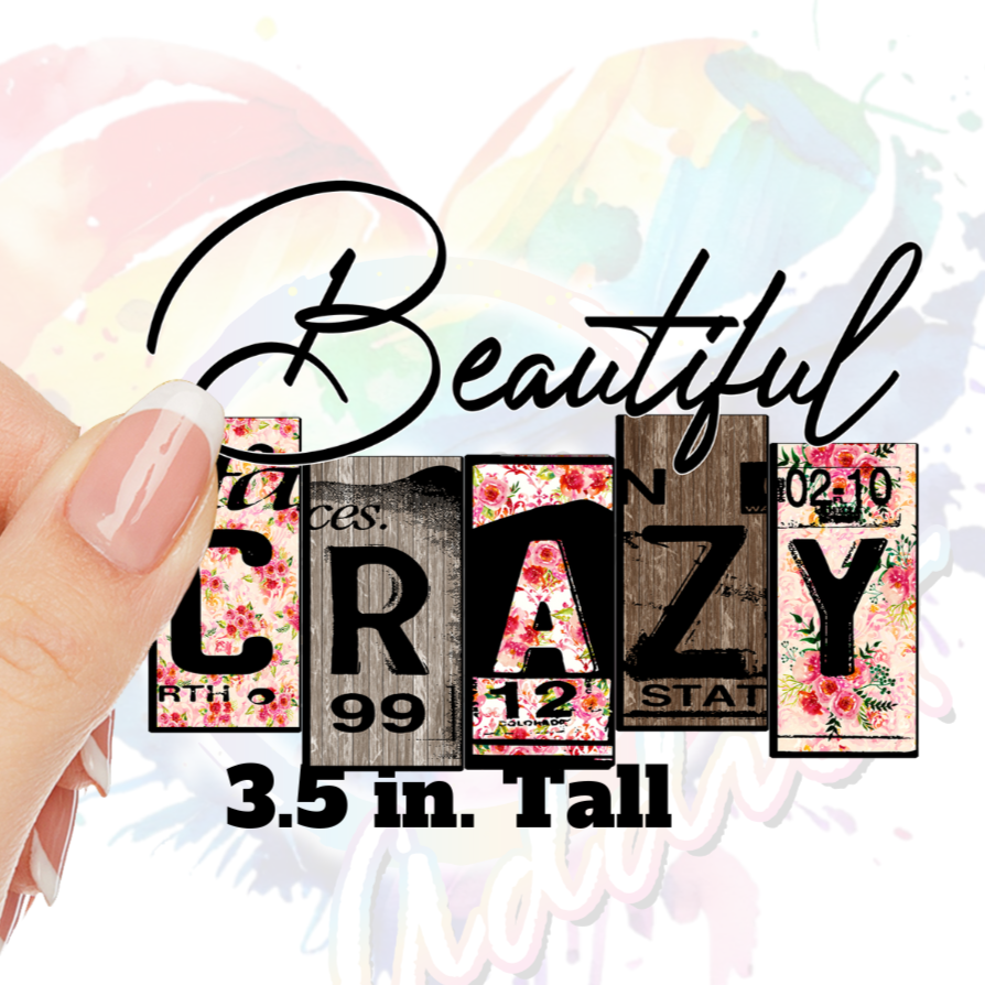 Beautiful Crazy floral UV DTF Decal