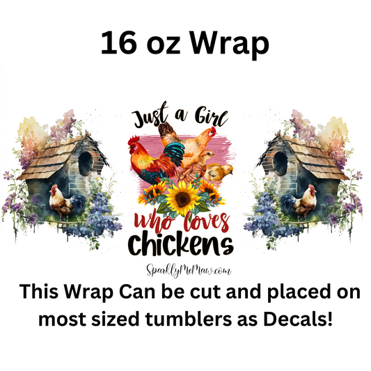 Just a Girl Who Loves Chickens UV DTF 16 oz Wrap