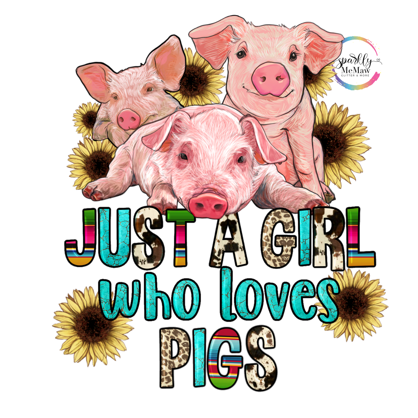 Just a Girl Who loves Pigs UV Decal