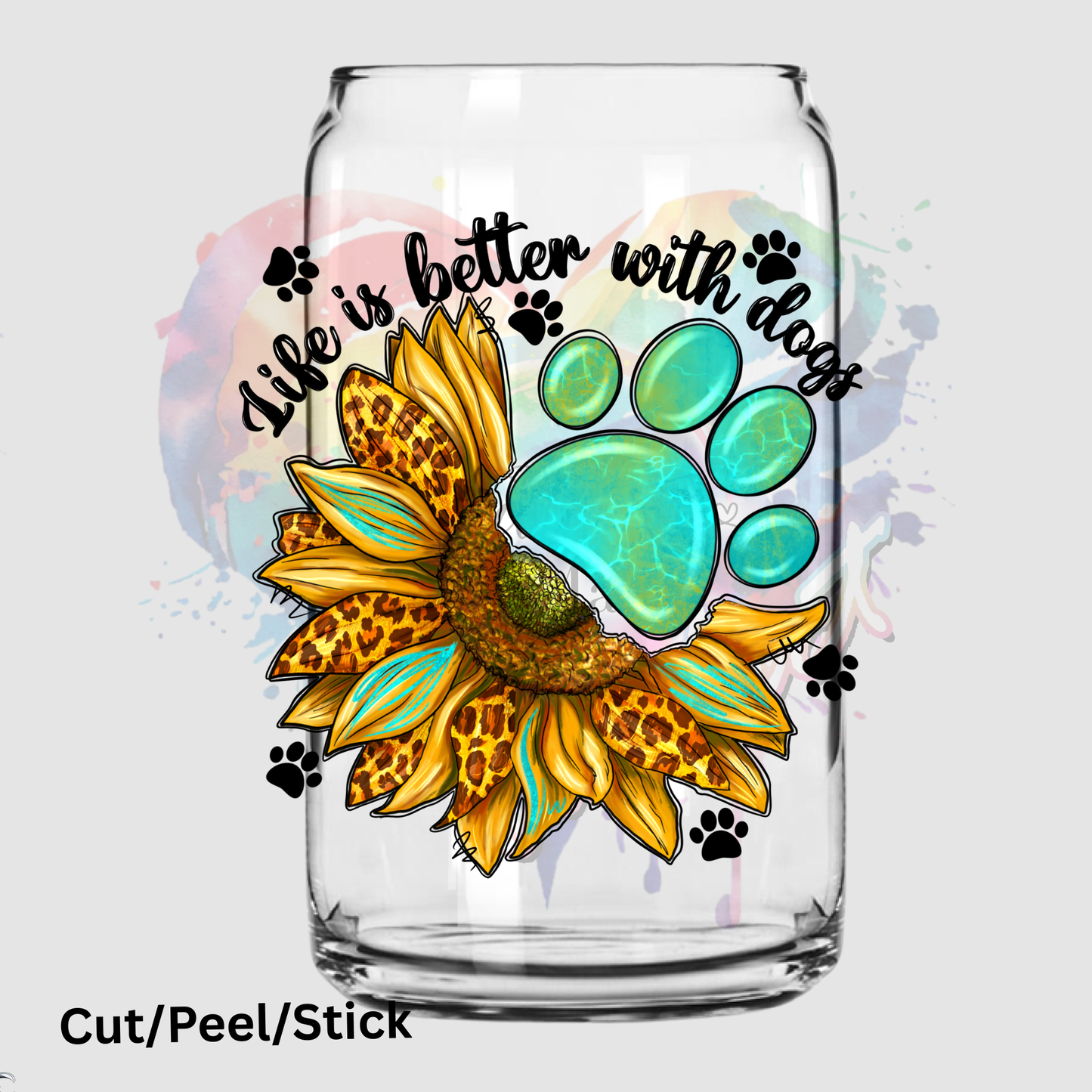 Life is better with dogs UV DTF Decal