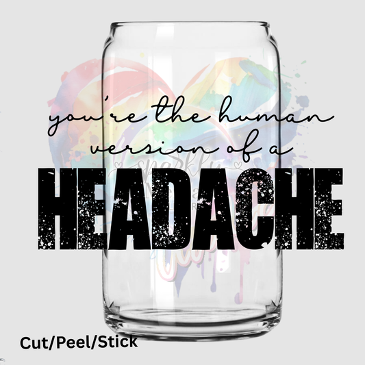 Headache UV DTF Decal