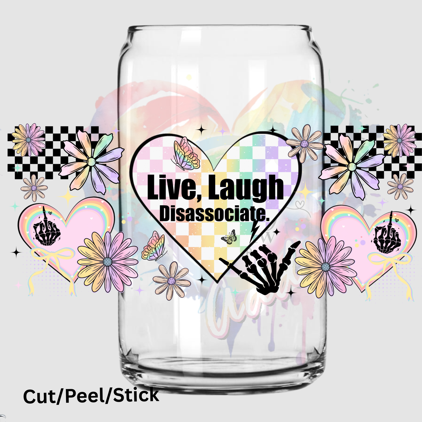 Live Laugh Disassociate 16 oz UV DTF Wrap