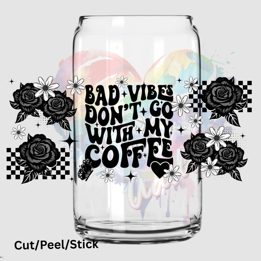 Bad Vibes UV DTF 16 oz Wrap