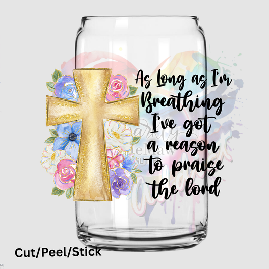 As Long as I_m Breathing UV DTF DECAL
