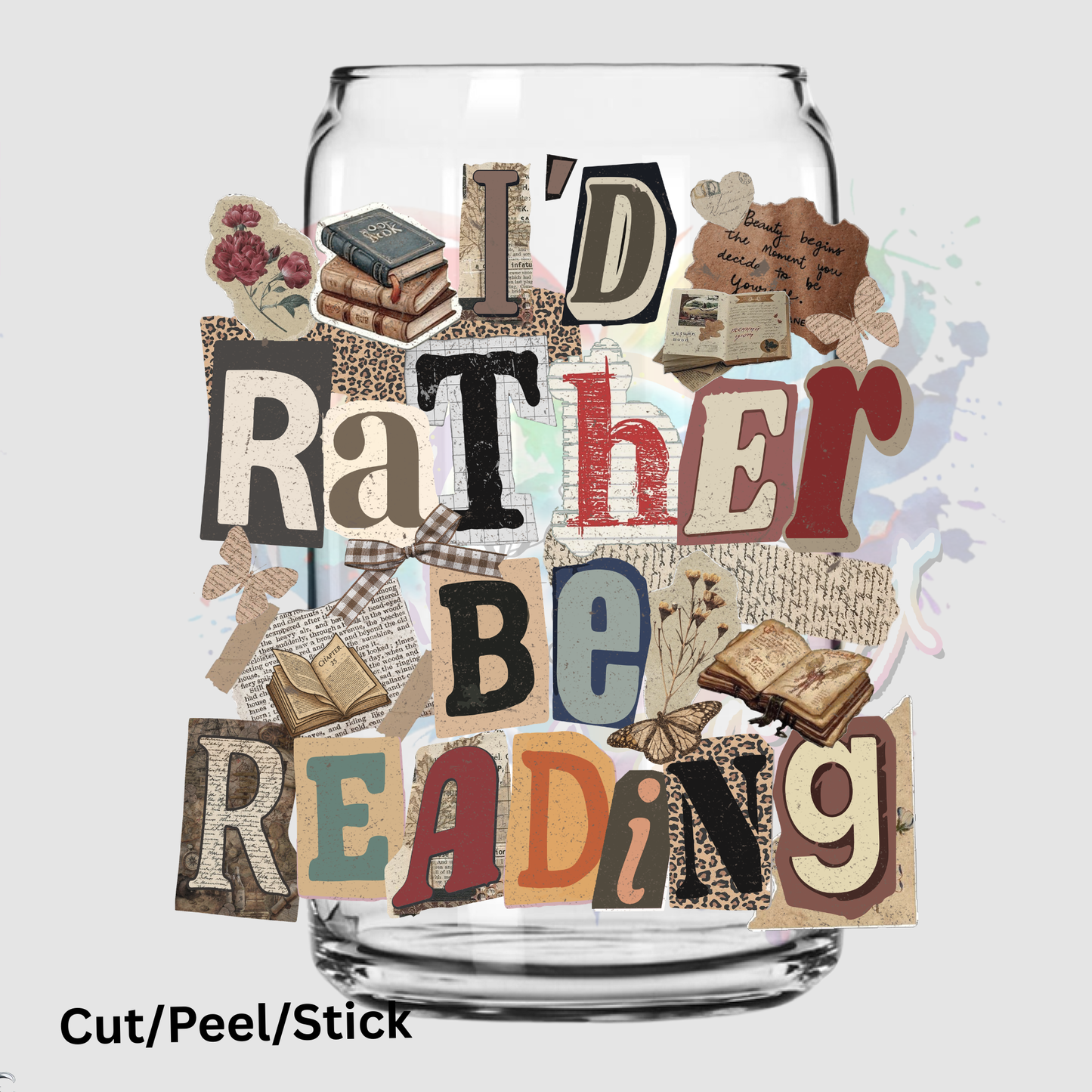 I_d Rather Be Reading UV DTF DECAL