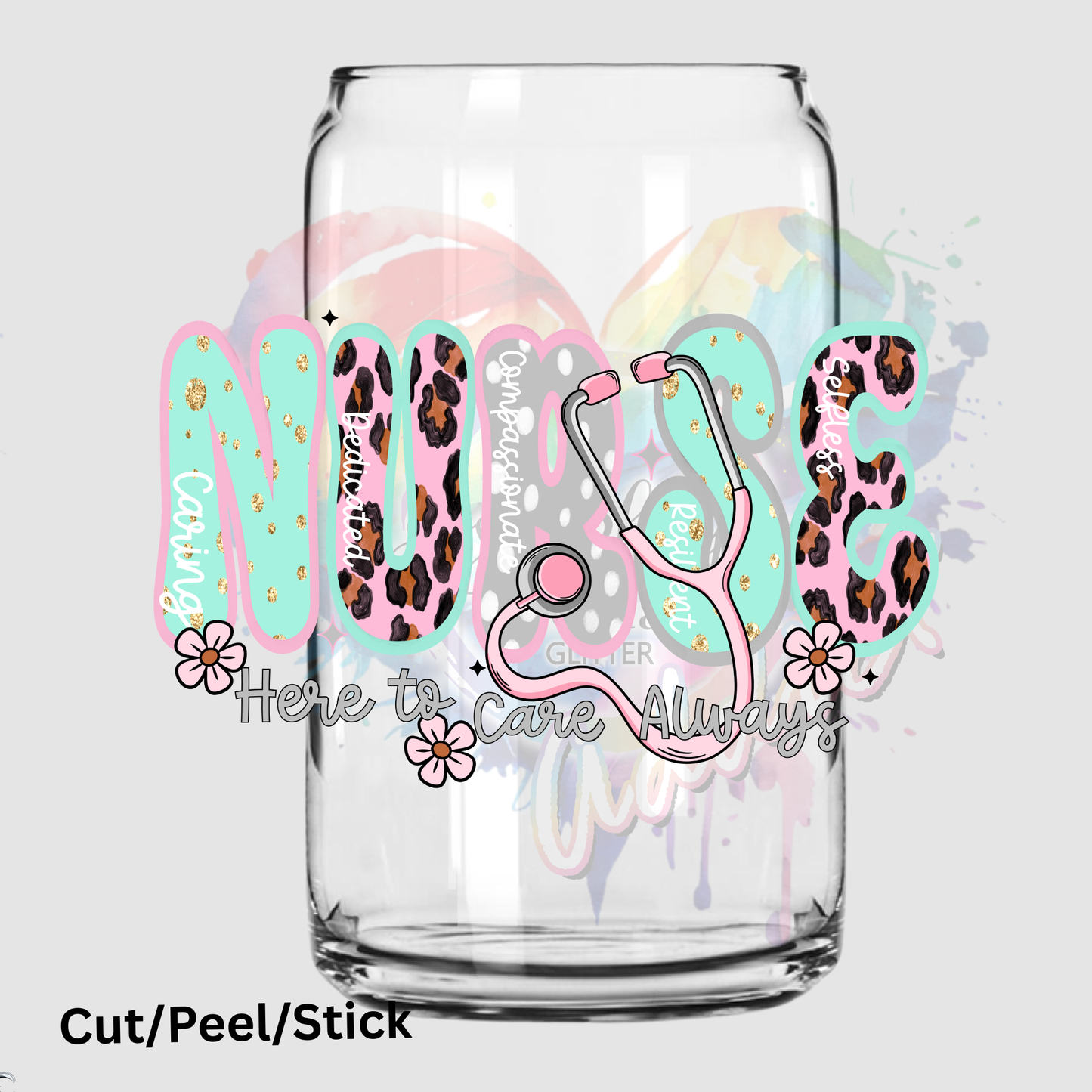 Nurse Here to Care Always UV DTF Decal