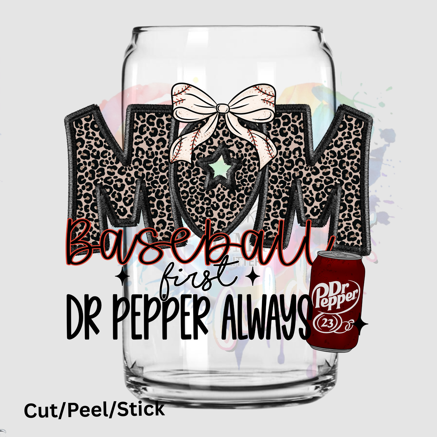 Baseball mom first Dr Pepper always 2 UV DTF Decal