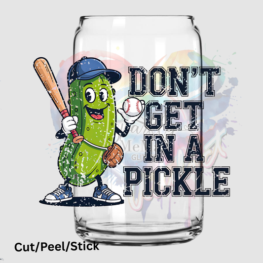 don't get in a pickle 2 Uv dtf decal