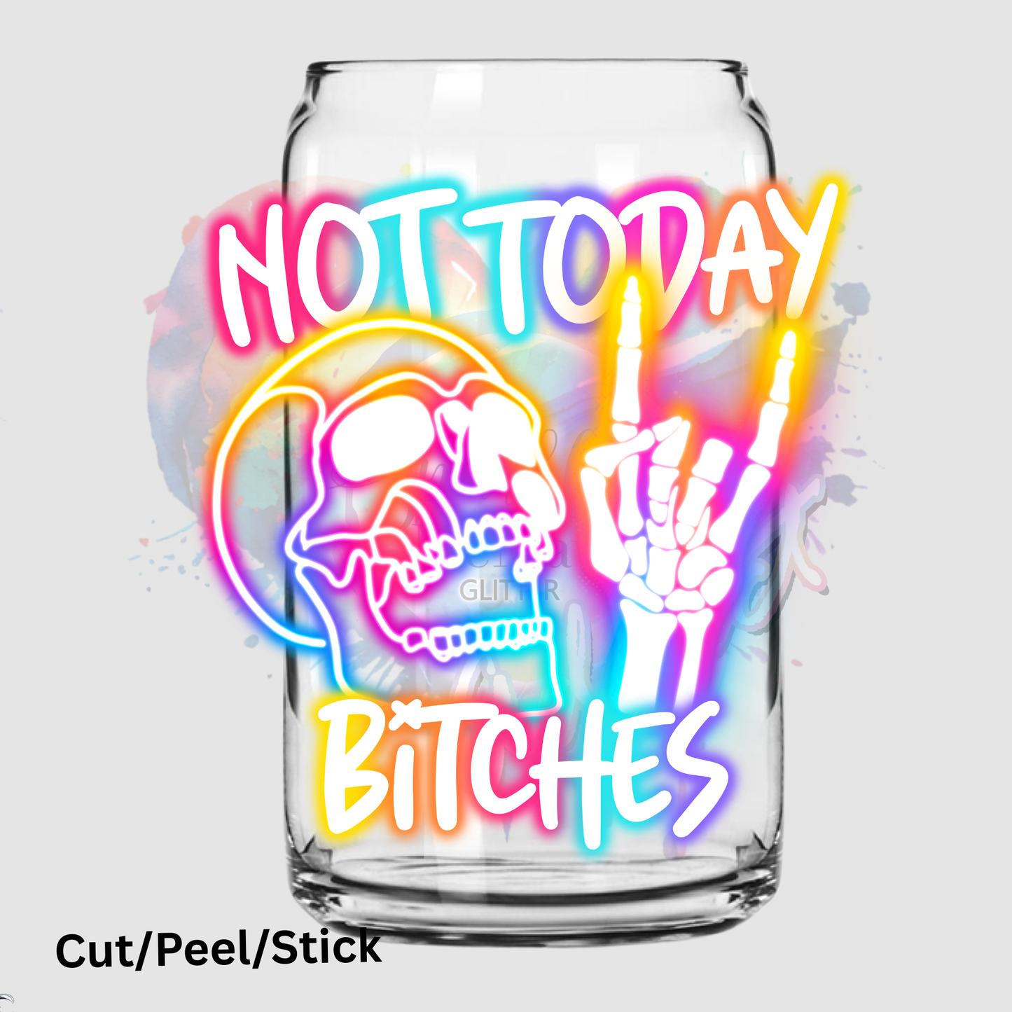 Not today B* uv dtf Decal