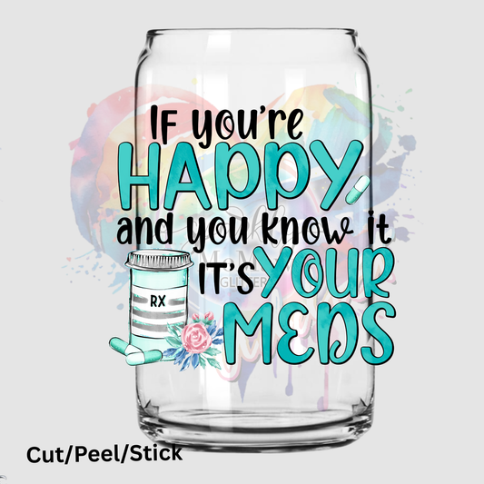 If your happy and you know it, uv dtf Decal