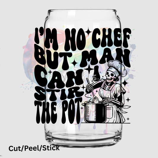 I'm no Chef uv dtf Decal