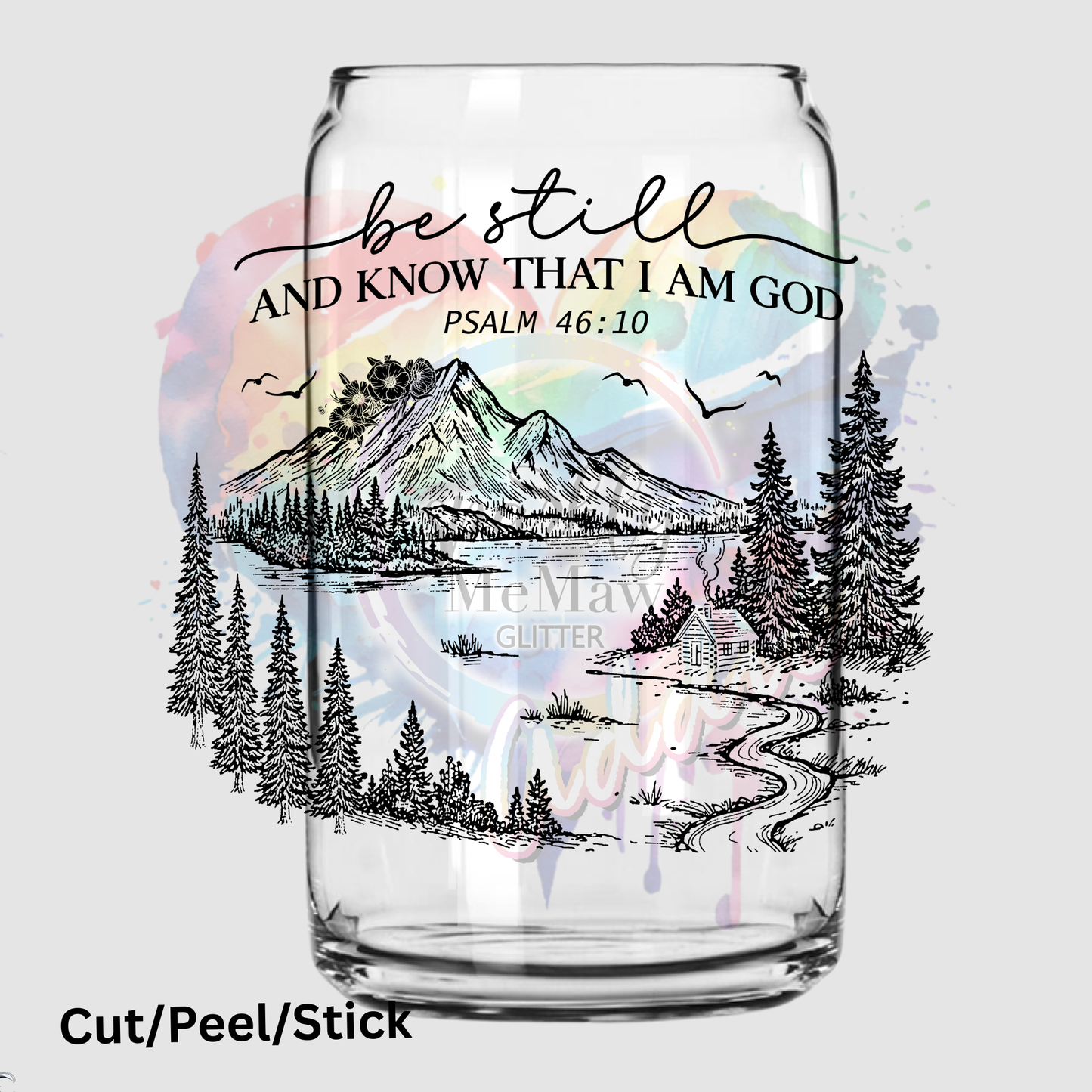 Be Still and Know That I Am God black UV DTF Decal