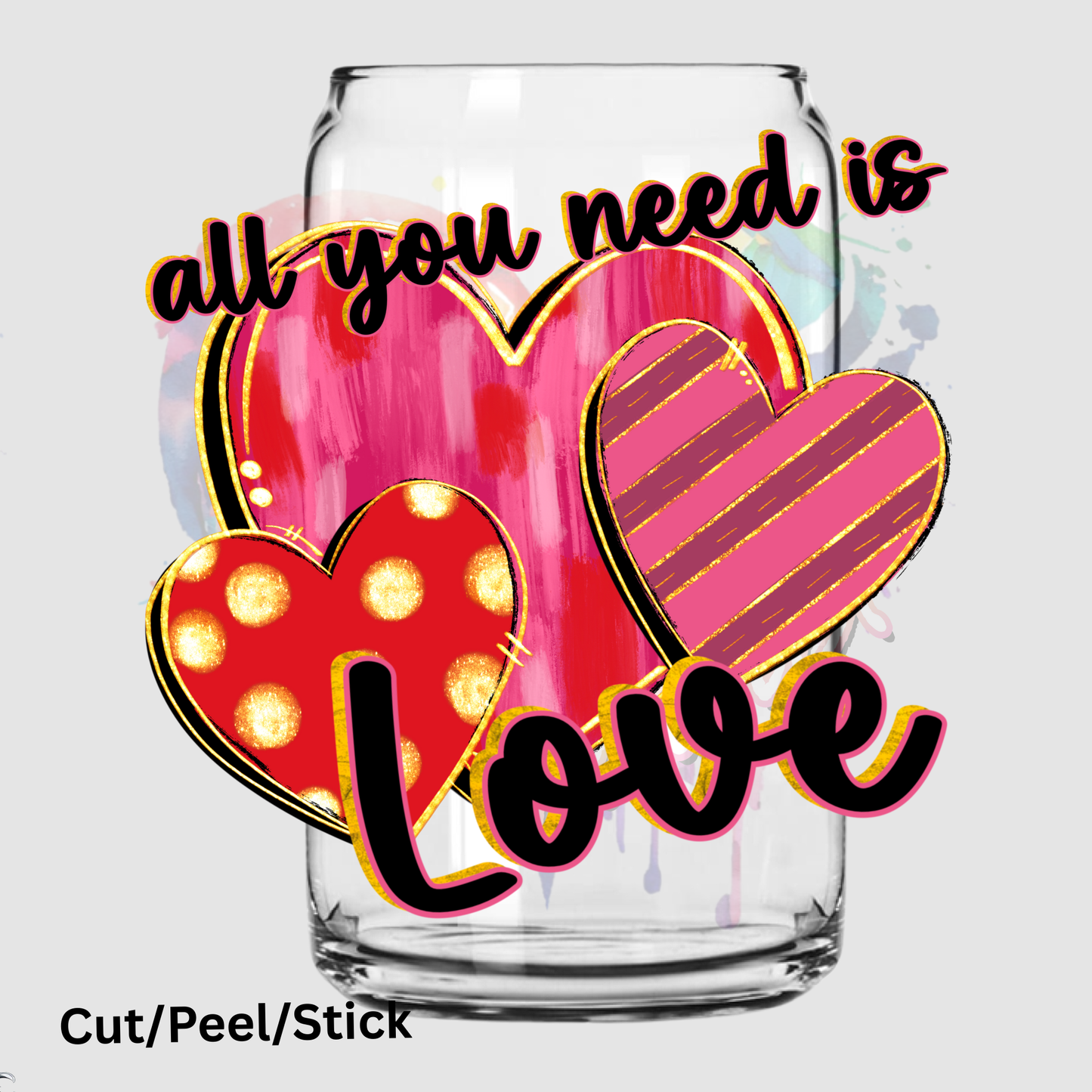 All You Need Is Love UV DTF Decal