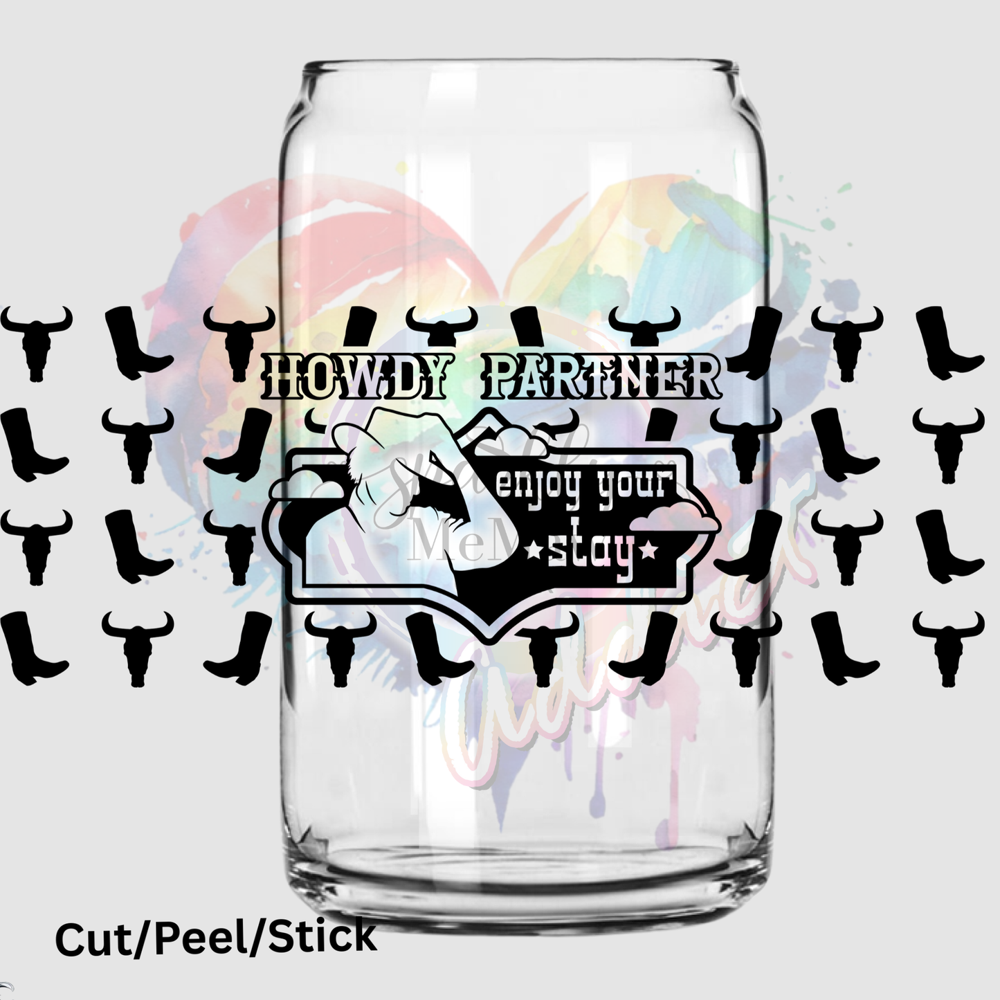Howdy partner enjoy your stay 16 oz UV DTF Wrap