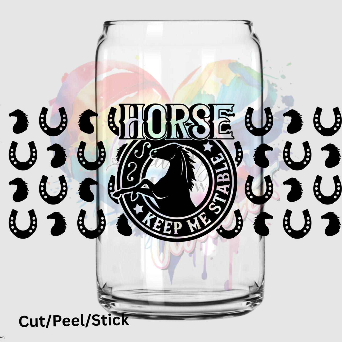 Horse keep me stable 16 oz UV DTF Wrap