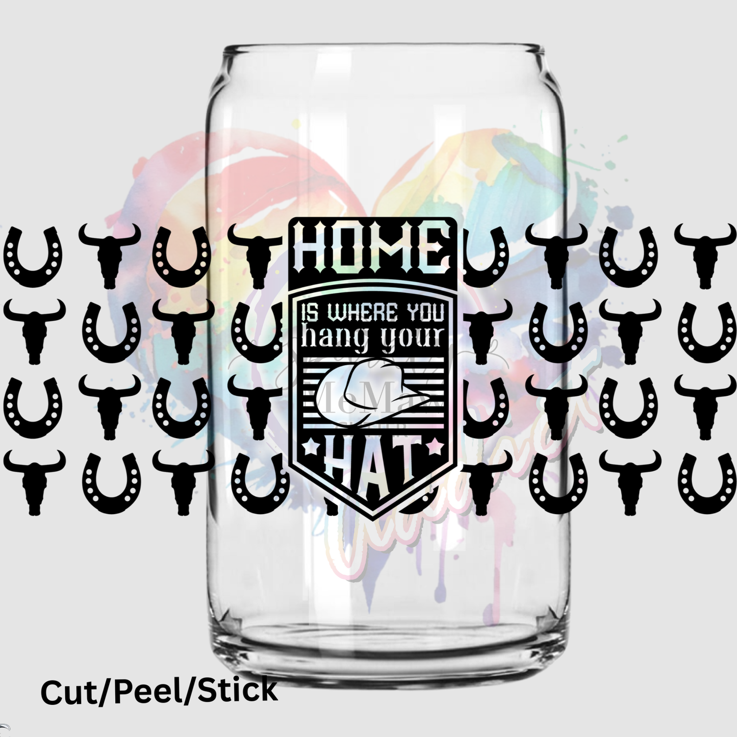 Home is where you hang your hat 16 oz UV DTF Wrap
