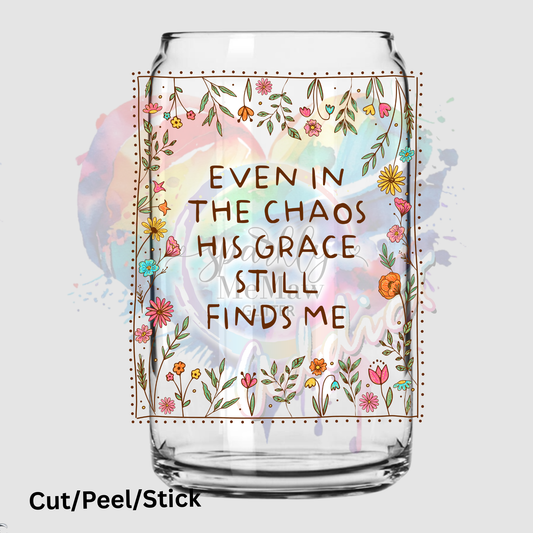 Even in the Chaos 1 UV  DTF Decal