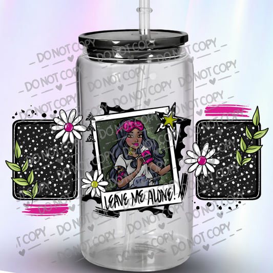 Leave Me Alone Girl with Flowers and Stars 16 oz UV DTF Wrap