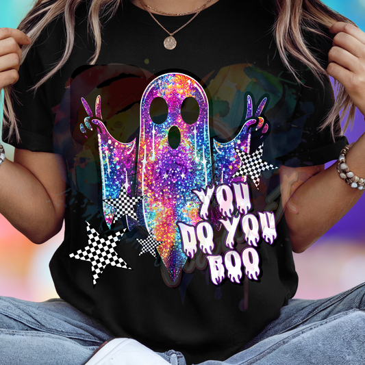 You Do you Boo Ready to Press DTF Transfer (Fabrics only)