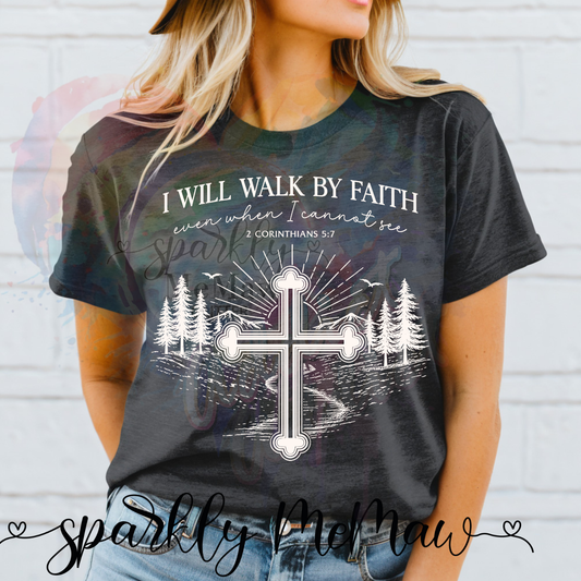 I Will Walk By Faith White DTF Transfer