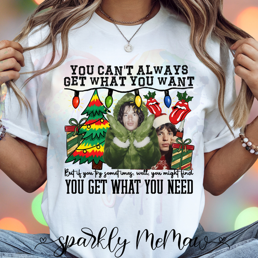 You Can't always get what you want Ready to Press DTF Transfer (Fabrics only)