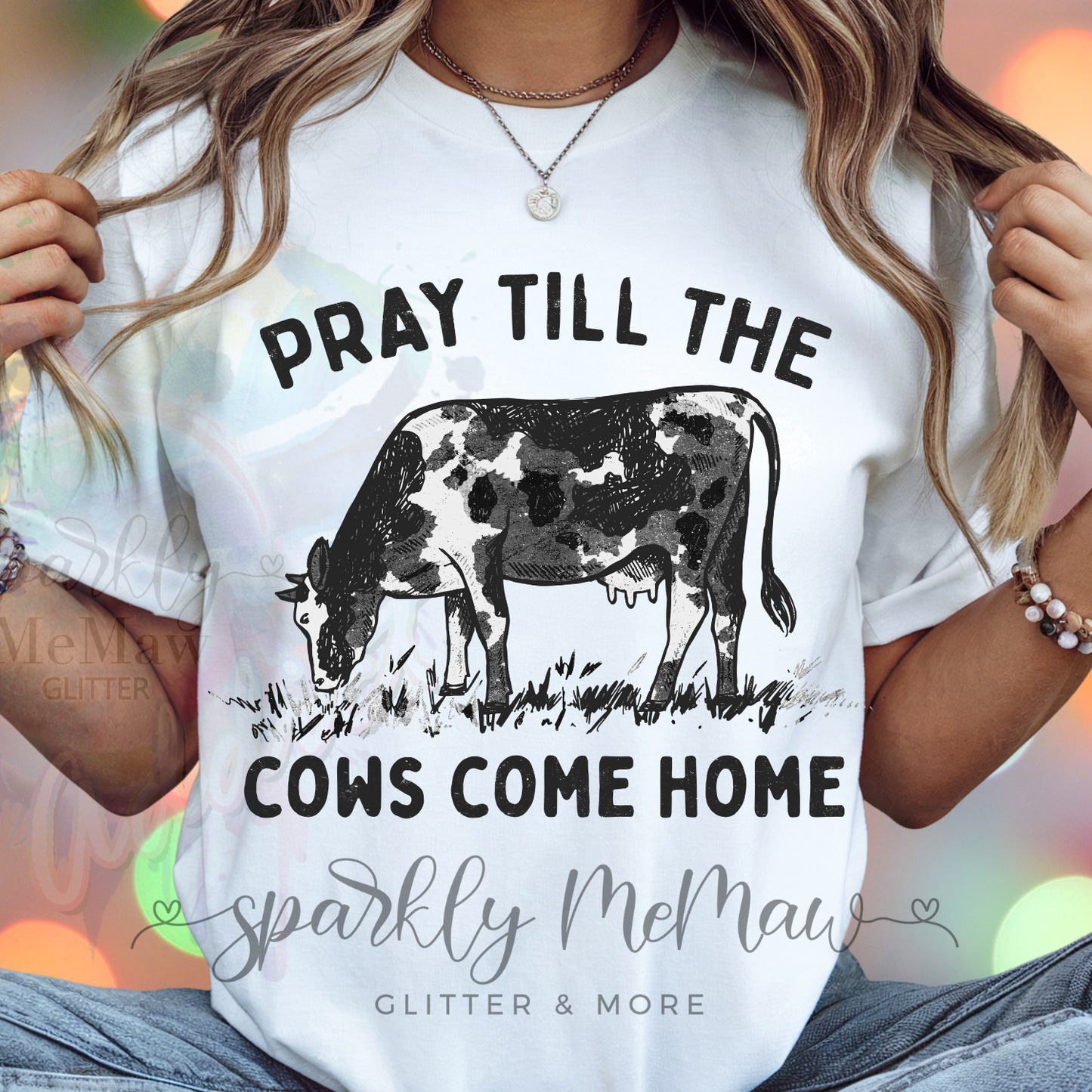 Pray until the Cows Com Home (black/grey) DTF Transfer (Fabrics