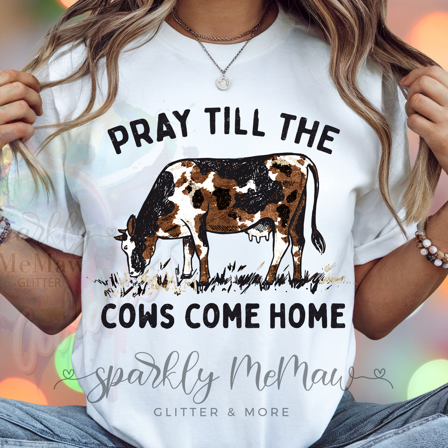 Pray Until the Cows Come Home (Brown) DTF Transfer (Fabrics)