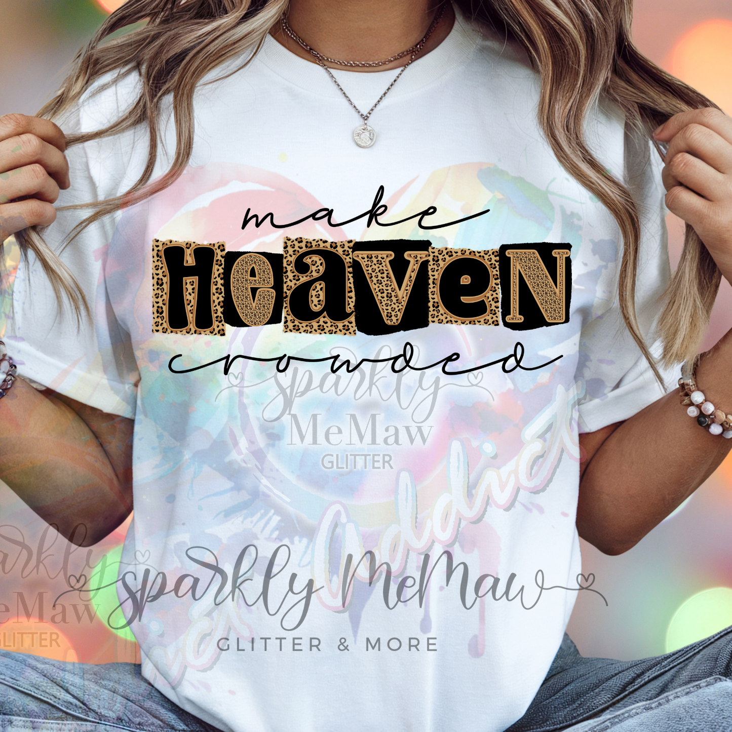 make heaven crowded DTF TRANSFER